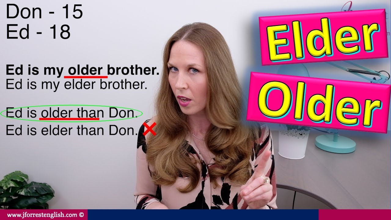 Elder or Older - How to Use Elder and Older