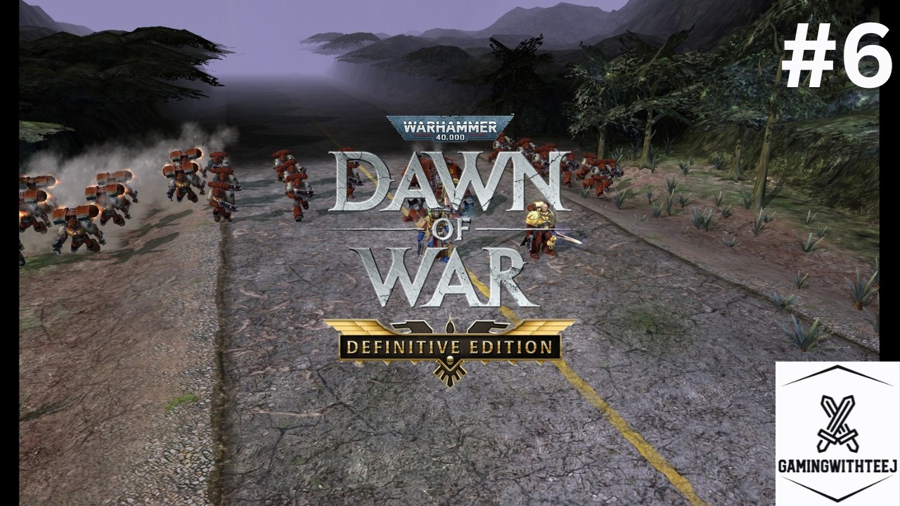 Dawn of War: Definitive Edition | Dawn of War Campaign | #6 INTO THE MAW!!!