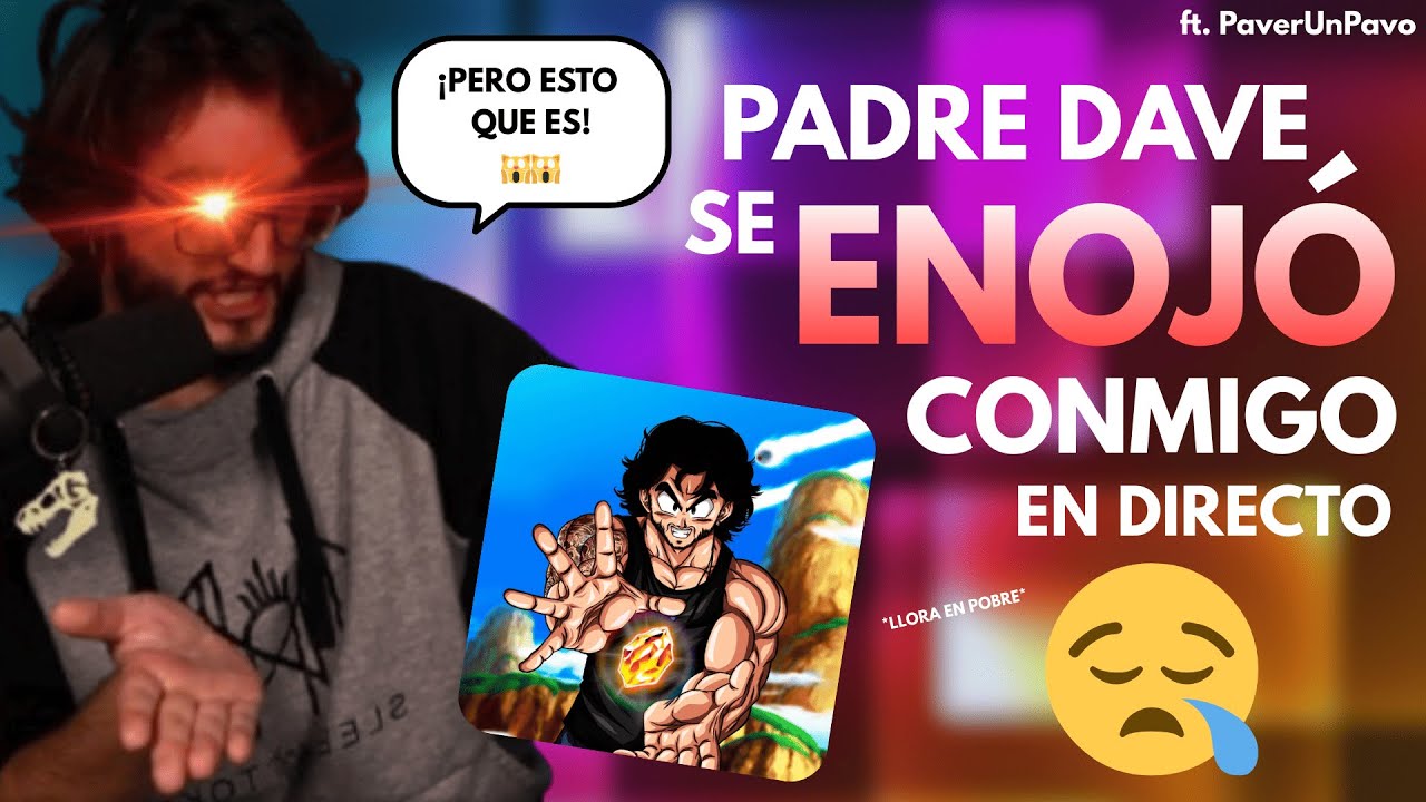 PADRE DAVE SE ENOJÓ CONMIGO EN DIRECTO 🙀| ME HIZO LLORAR EN POBRE 😔