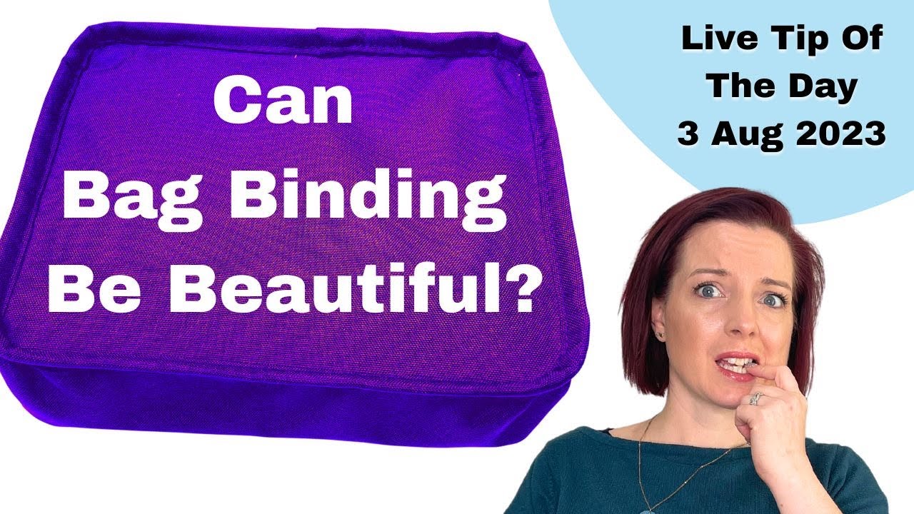 How to Sew Bias Binding Successfully! (No Longer) Live Tip of the Day 3 August 2023