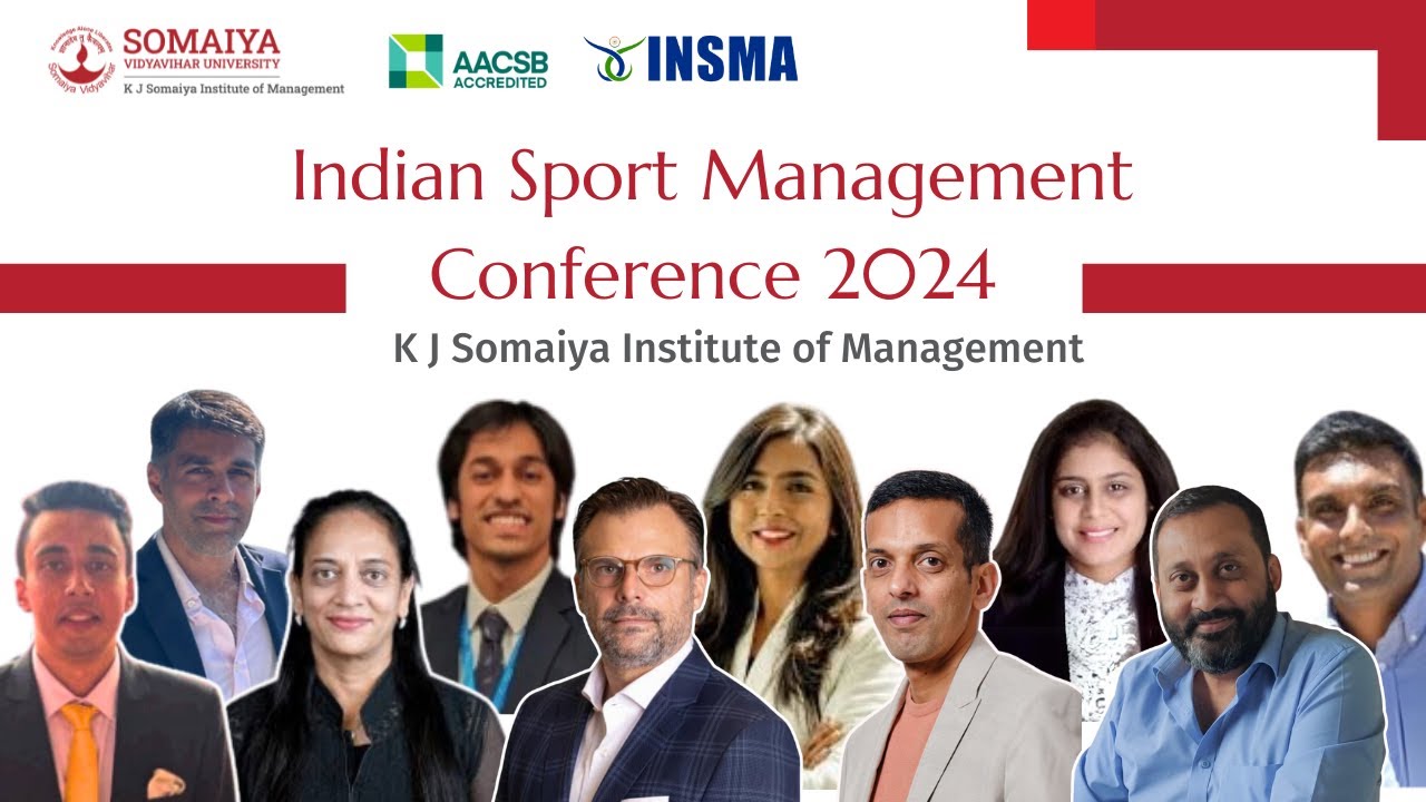 Indian Sport Management Conference 2024 | K J Somaiya Institute of Management x INSMA