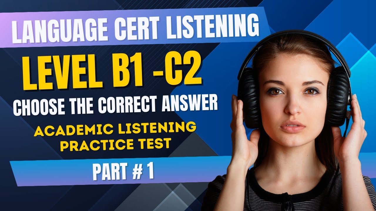 Languagecert Academic Listening Test For Achiever Level B1 to C2 | Part 1