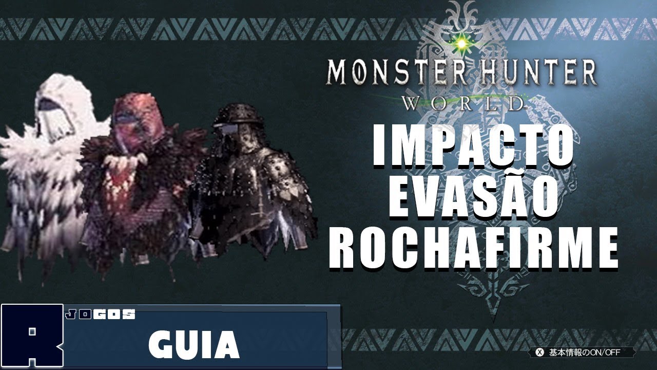 Manto do Impacto, Evasão e Rochafirme! Como pegar - Monster Hunter World Guia/Dica