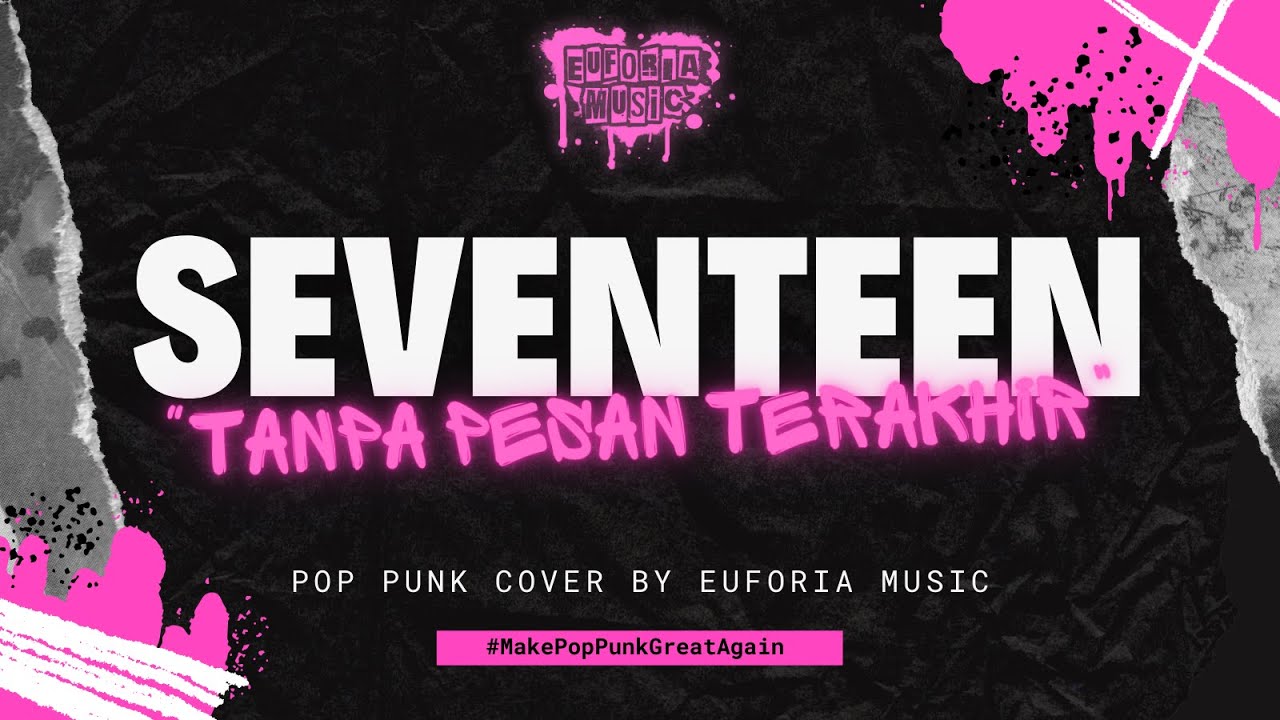 Seventeen - Tanpa Pesan Terakhir (Pop Punk Cover) by Antaswara