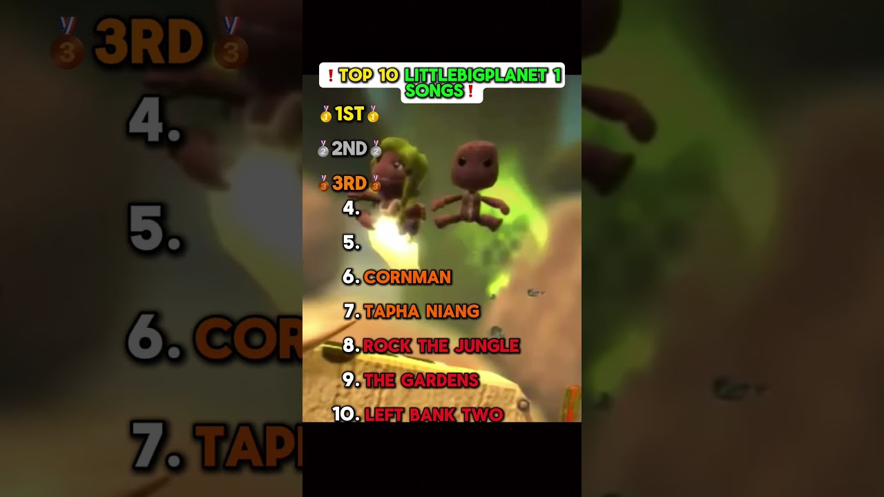 ❗️TOP 10 LittleBigPlanet 1 SONGS❗️