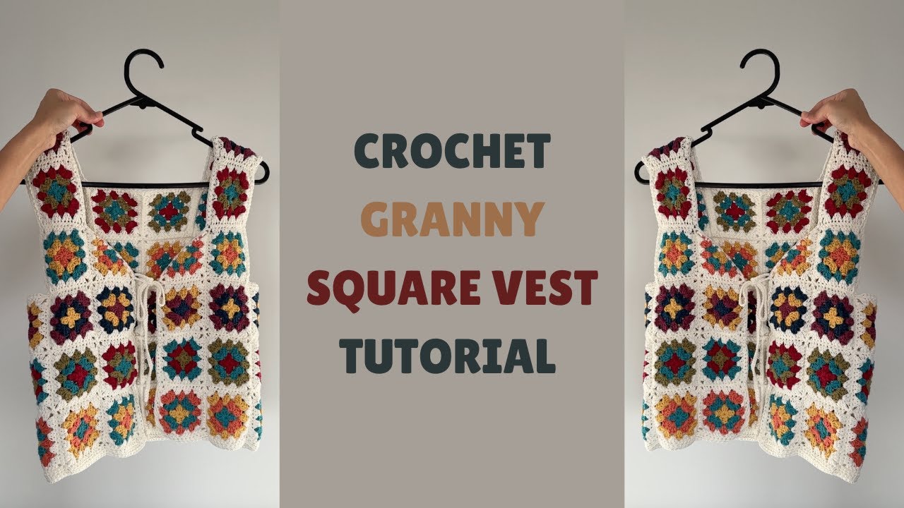 Crochet Granny Square Vest Tutorial | Beginner Friendly!!
