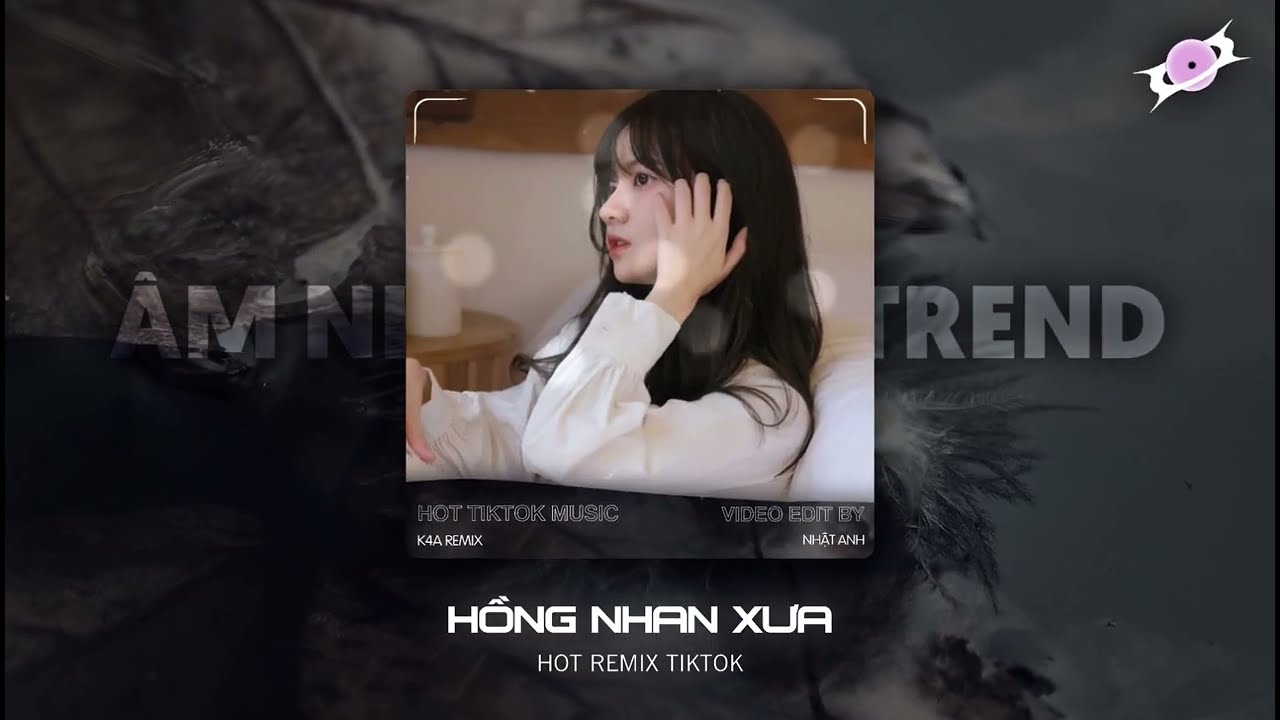 Tổng Hợp 5 Bản Hit Douyin Th&aacute;ng 3/2026 - K4A Remix | Nhạc Hot Tiktok