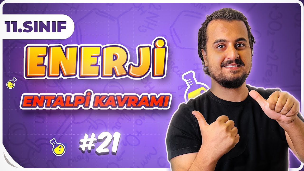 11.Sınıf Kimya | Kimyasal Tepkimelerde Enerji | 21.Ders | #CHTayfa