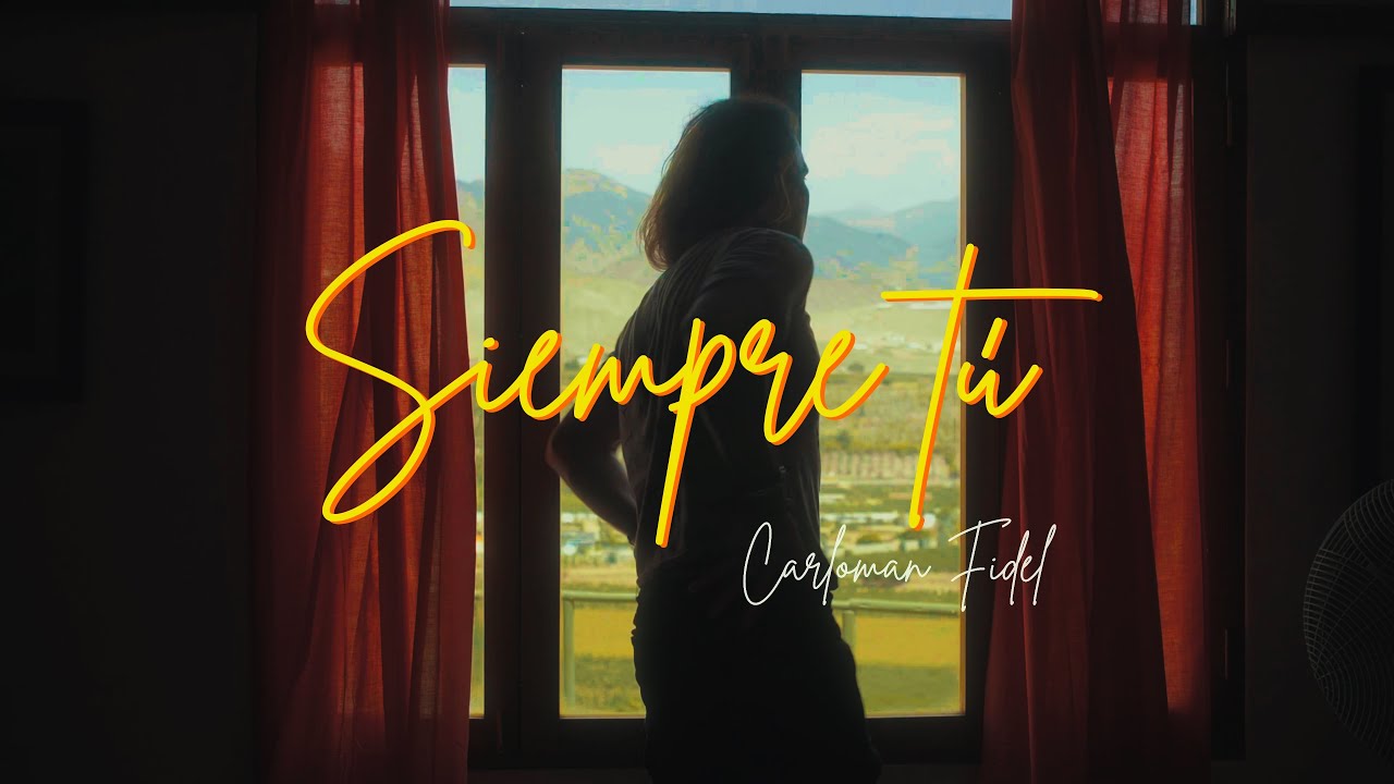 Carloman Fidel - Siempre tú