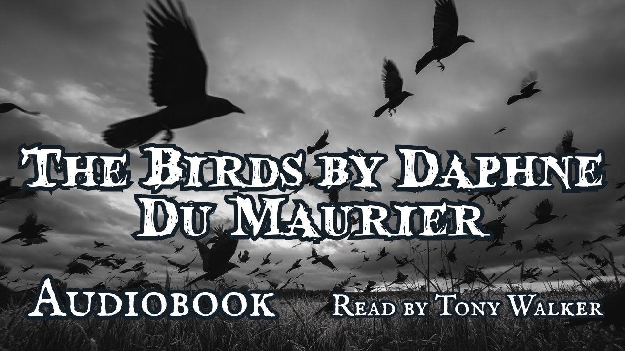 The Birds By Daphne Du Maurier #audiobook