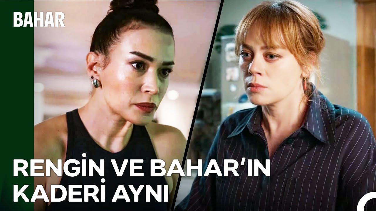 Aynı Adam, Aynı Acı ve Farklı İki Kadın... - Bahar