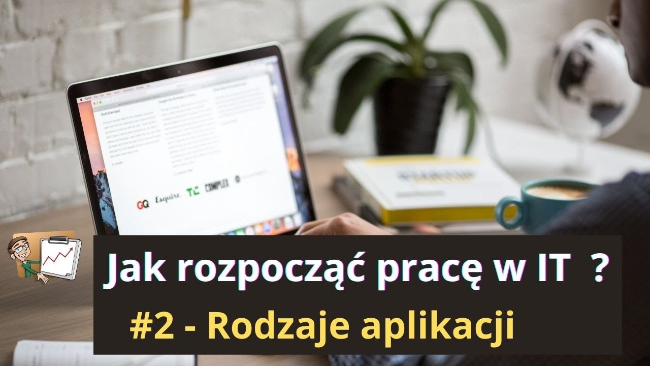Jak rozpocząć pracę w IT #2 - Rodzaje aplikacji