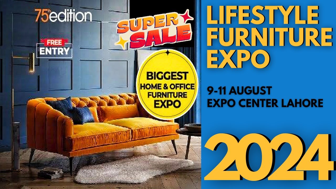 Lifestyle Furniture Expo 2024 At Expo Center Lahore | FURNITURE EXHIBITION 2024 LAHORE