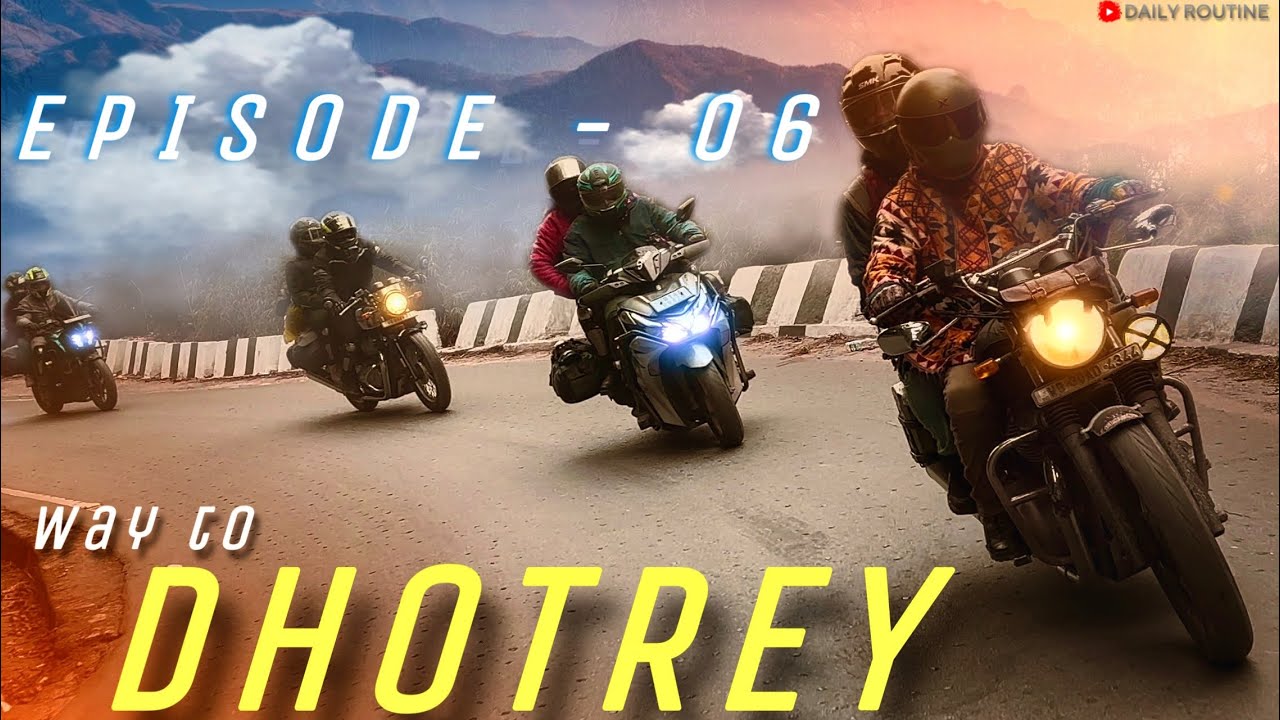 DHOTREY | DARJEELING TO DHOTREY BY BIKE | DAILY ROUTINE