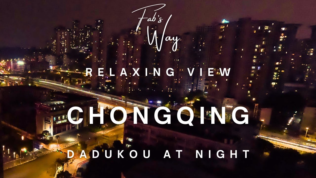 Chongqing at Night Intersection | 4K Qinggui Metro & Highway in Dadukou | 夜晚重庆十字路口