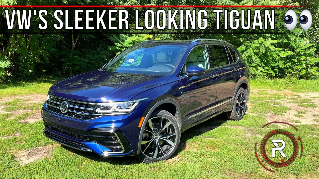 The 2022 Volkswagen Tiguan SEL R-Line Is A Restyled Premium Looking Family SUV