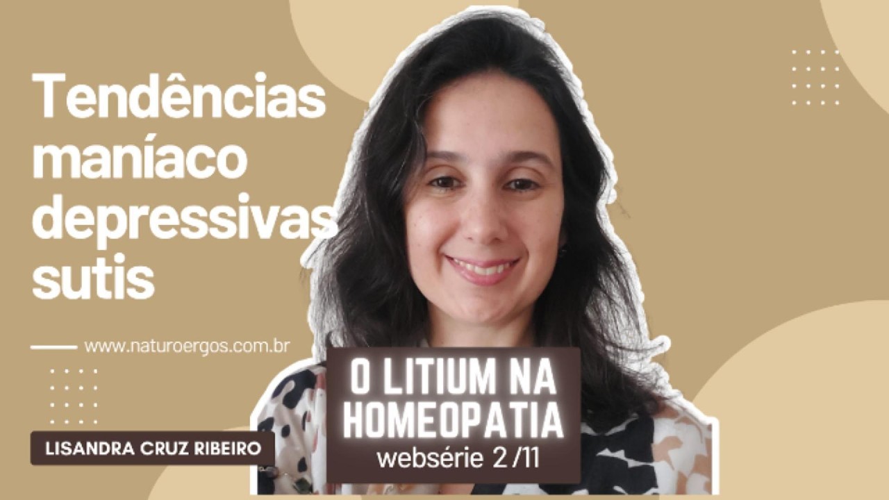 2. Lithium na Homeopatia: Introdução | Websérie 2/11✨