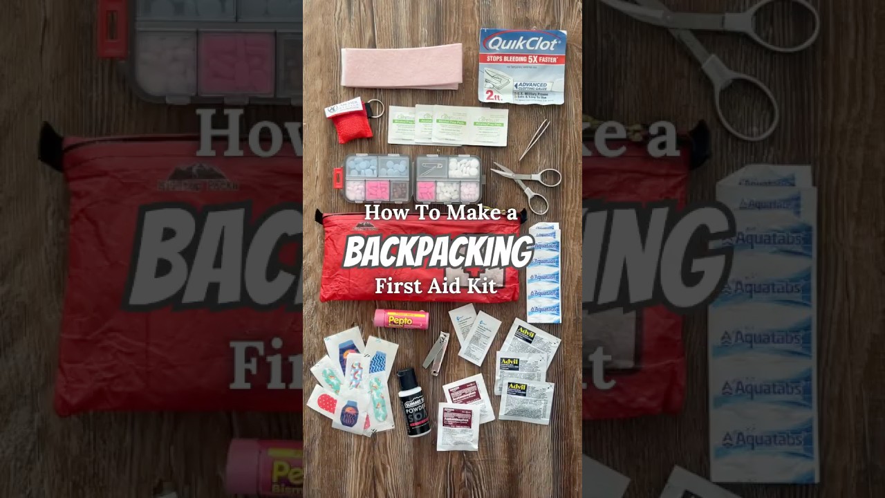 How to Make a Backpacking First Aid Kit