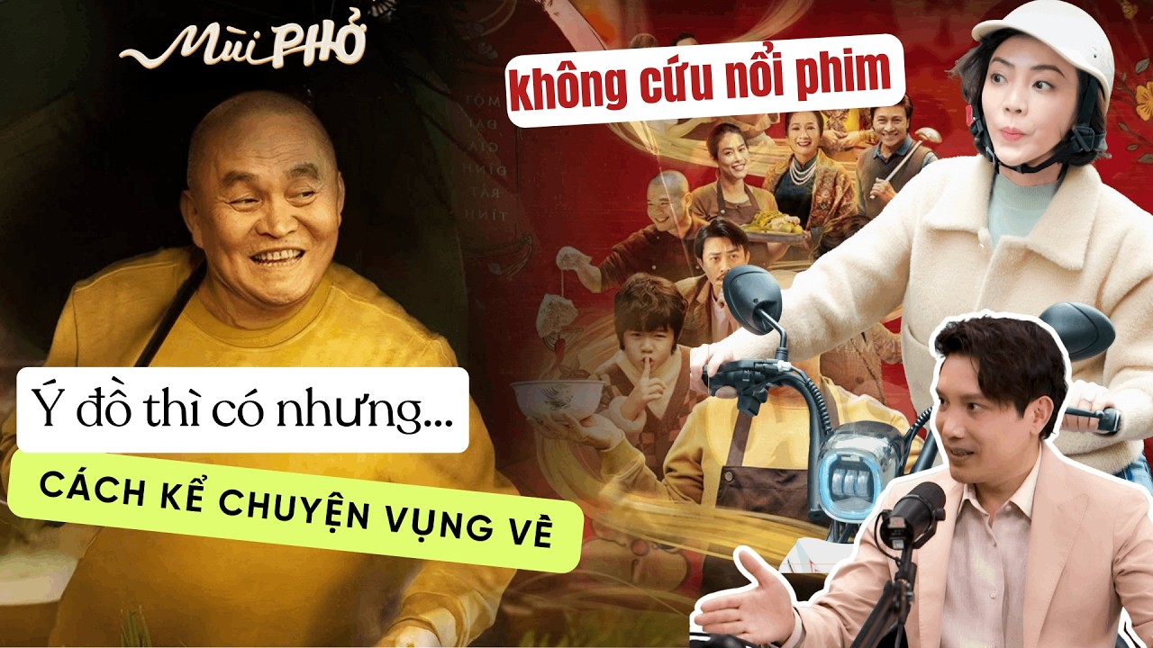 Review phim “Mùi phở”: Thông điệp ý nghĩa nhưng không cứu nổi cách kể chuyện vụng về |Phim Mùi phở|