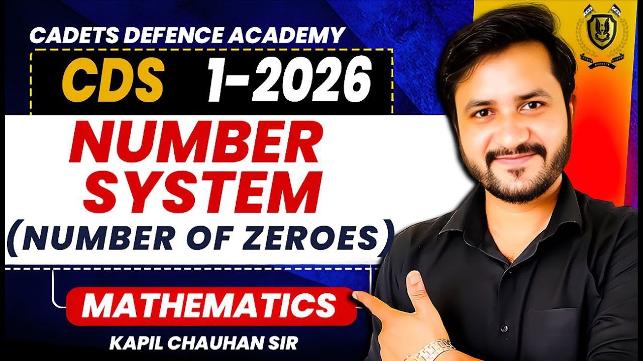 CDS 1 2026 : Maths Number System (Number of Zeroes) By Kapil Sir | CDS 1 2026 Maths Classes