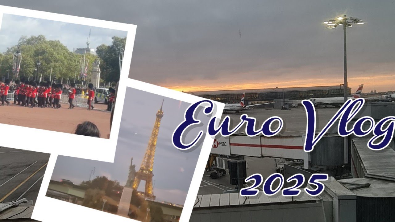 ✈️📽Euro Vlog 2025🗼 PAR LOND🎡