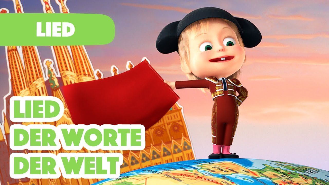 Mascha und der Bär 💥NEUES LIED 2023💥 🌍 Lied der Worte der Welt 🎵 Die Kinderlieder und Musik