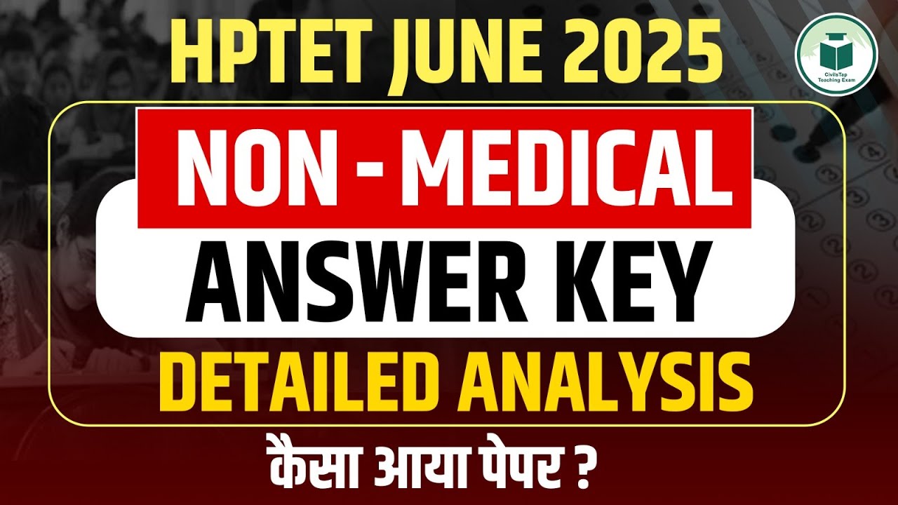 HP TET Non-Medical June 2025 Answer Key 🔍 | PDF & Paper Analysis | HPTET Exam | Civilstap