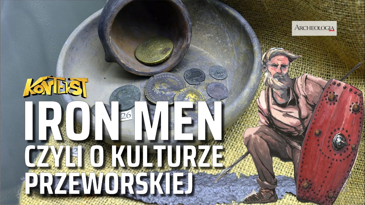 Kultura przeworska. Iron Men? - B. Kontny, P. Łuczkiewicz | KONTEKST 29