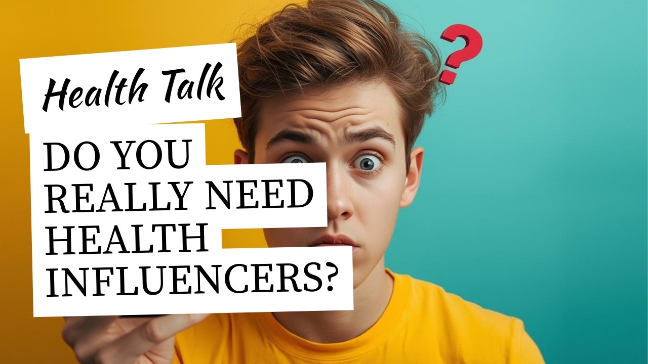 Do You Really Need to Follow Health Influencers to Be Healthy?