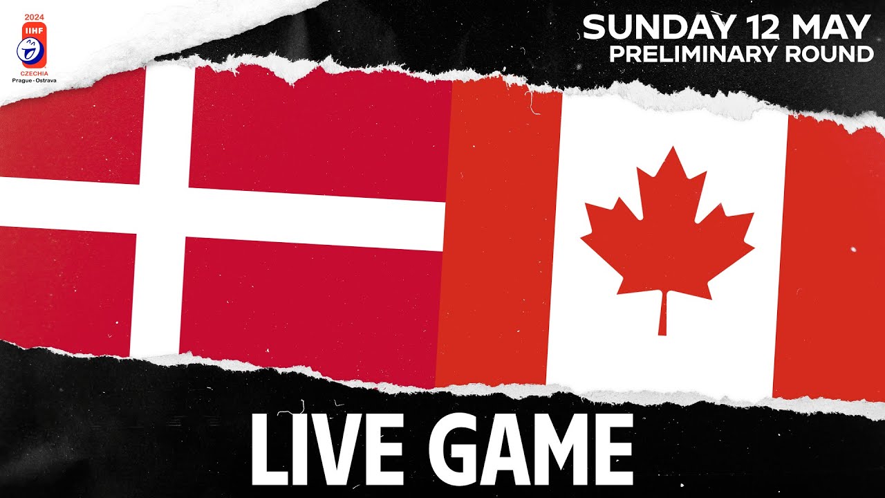 LIVE | Denmark vs. Canada | 2024 #IIHFWorlds