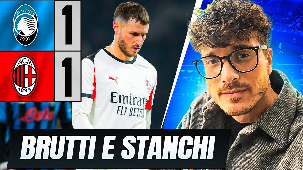 ATALANTA MILAN 1-1  IL PEGGIOR MILAN DELLA STAGIONE 