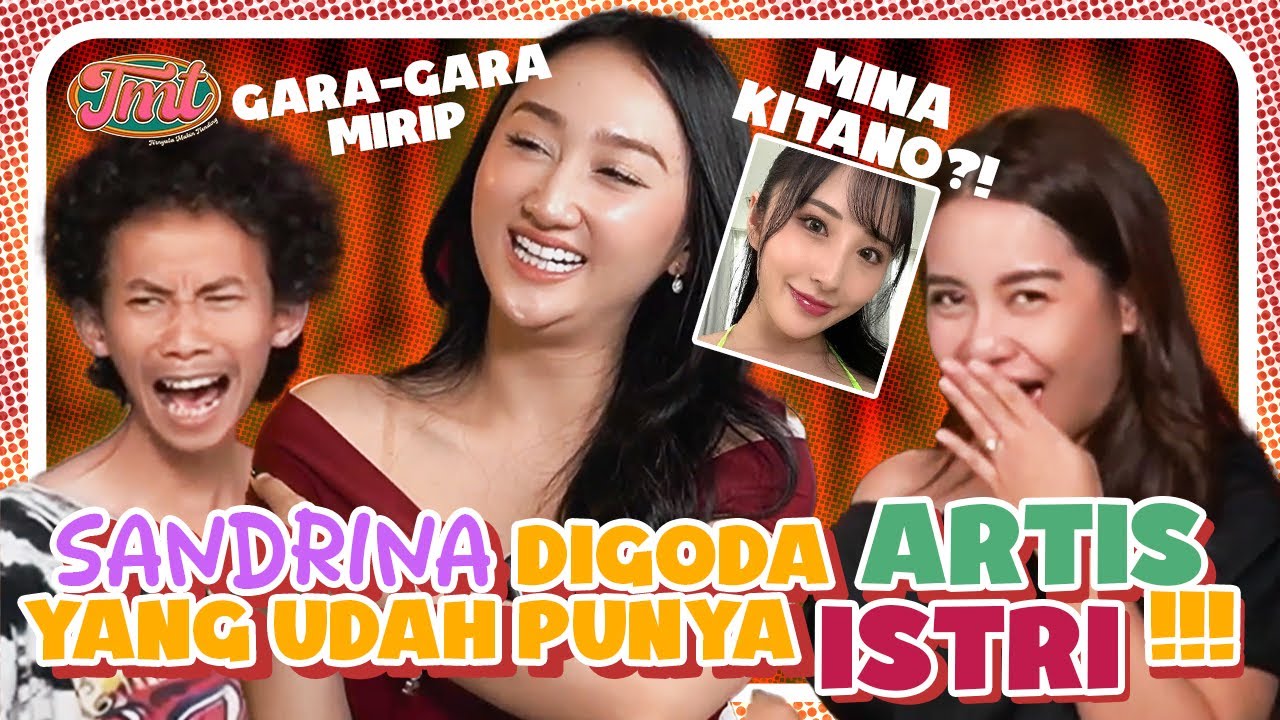 Mirip MINA KITANO, Sandrina DIGODA Artist Terkenal Yang Udah PUNYA ISTRI !