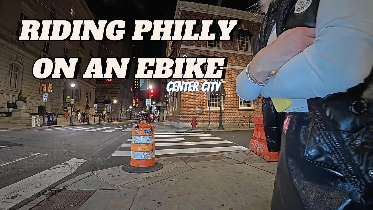 Riding Philly on an Ebike Center City Night Life