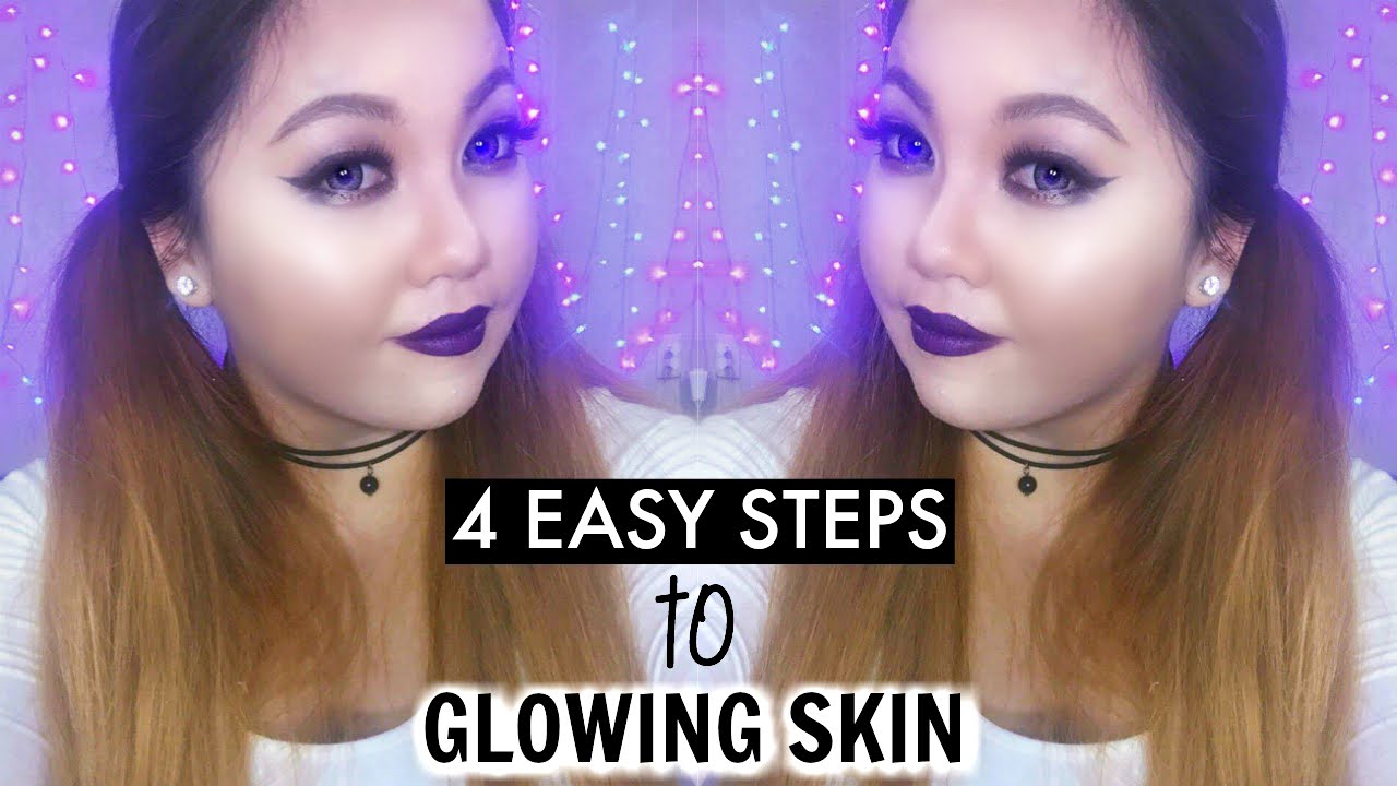 4 STEPS TO GLOWING SKIN | WISHYOURBEAUTY