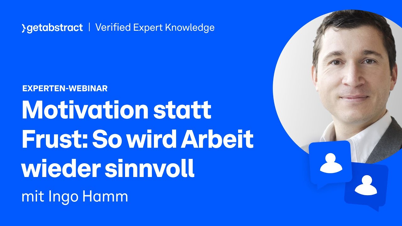 Motivation statt Frust: So wird Arbeit wieder sinnvoll mit Ingo Hamm