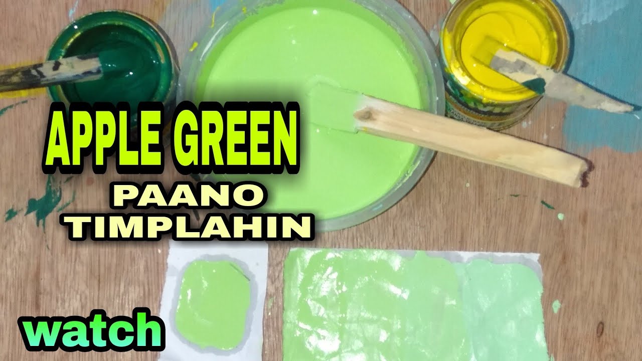 paano timplahin ang apple green sa latex na pintura/how to mix apple green in latex paint