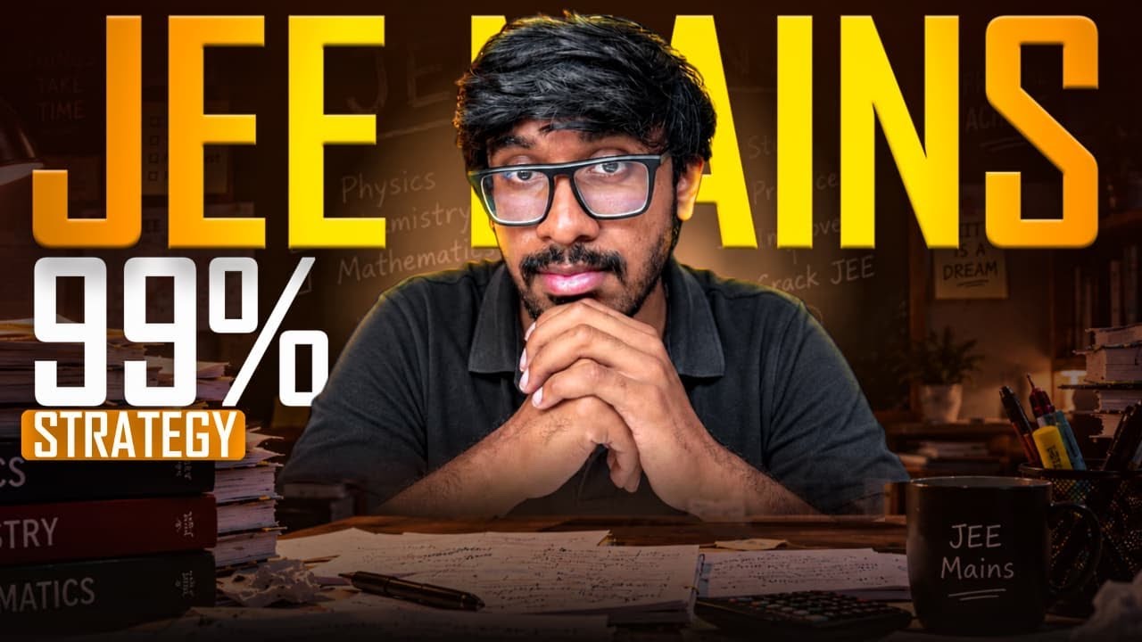JEE MAINS 2027 Final 90 Days Strategy🔥. ZERO to 99%ILE Complete Roadmap!