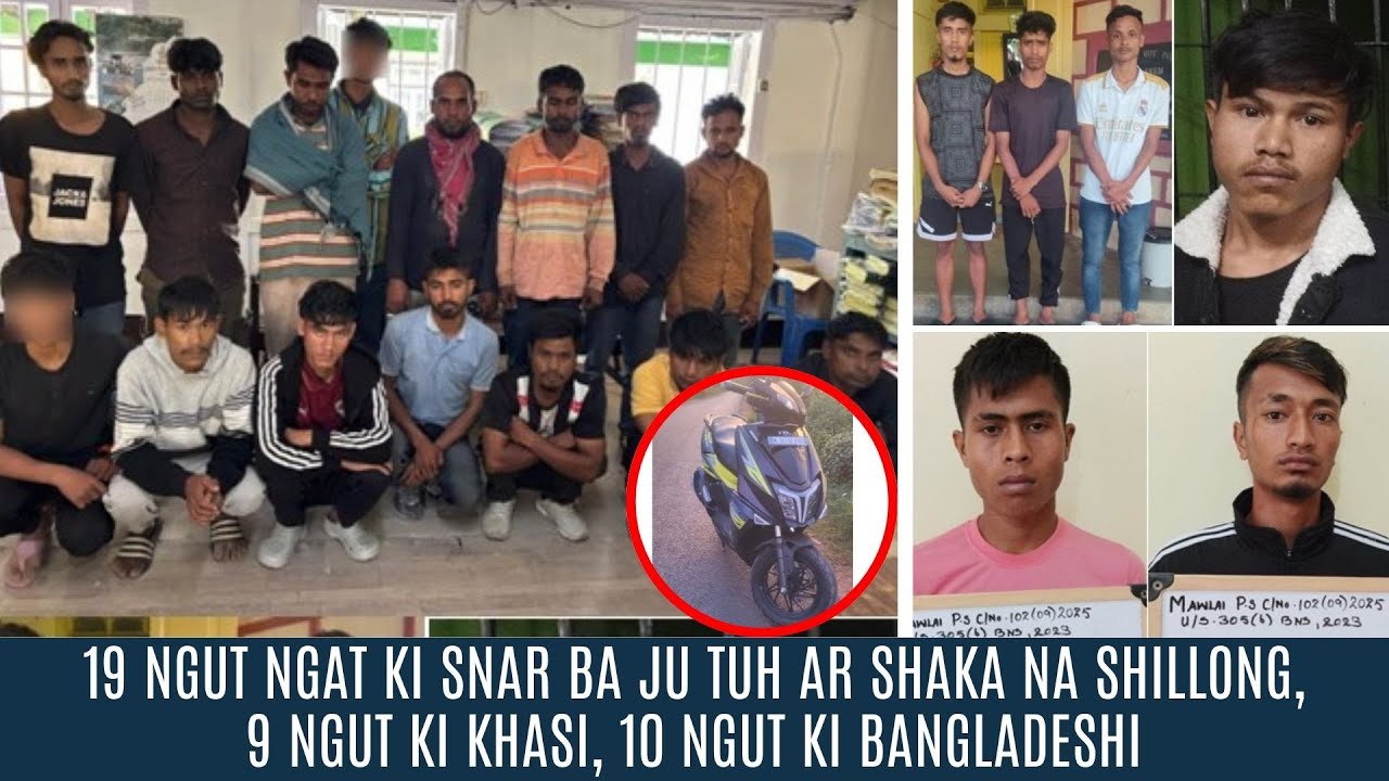 19 NGUT NGAT KI SNAR BA JU TUH AR SHAKA NA SHILLONG, 9 NGUT KI KHASI, 10 NGUT KI BANGLADESHI