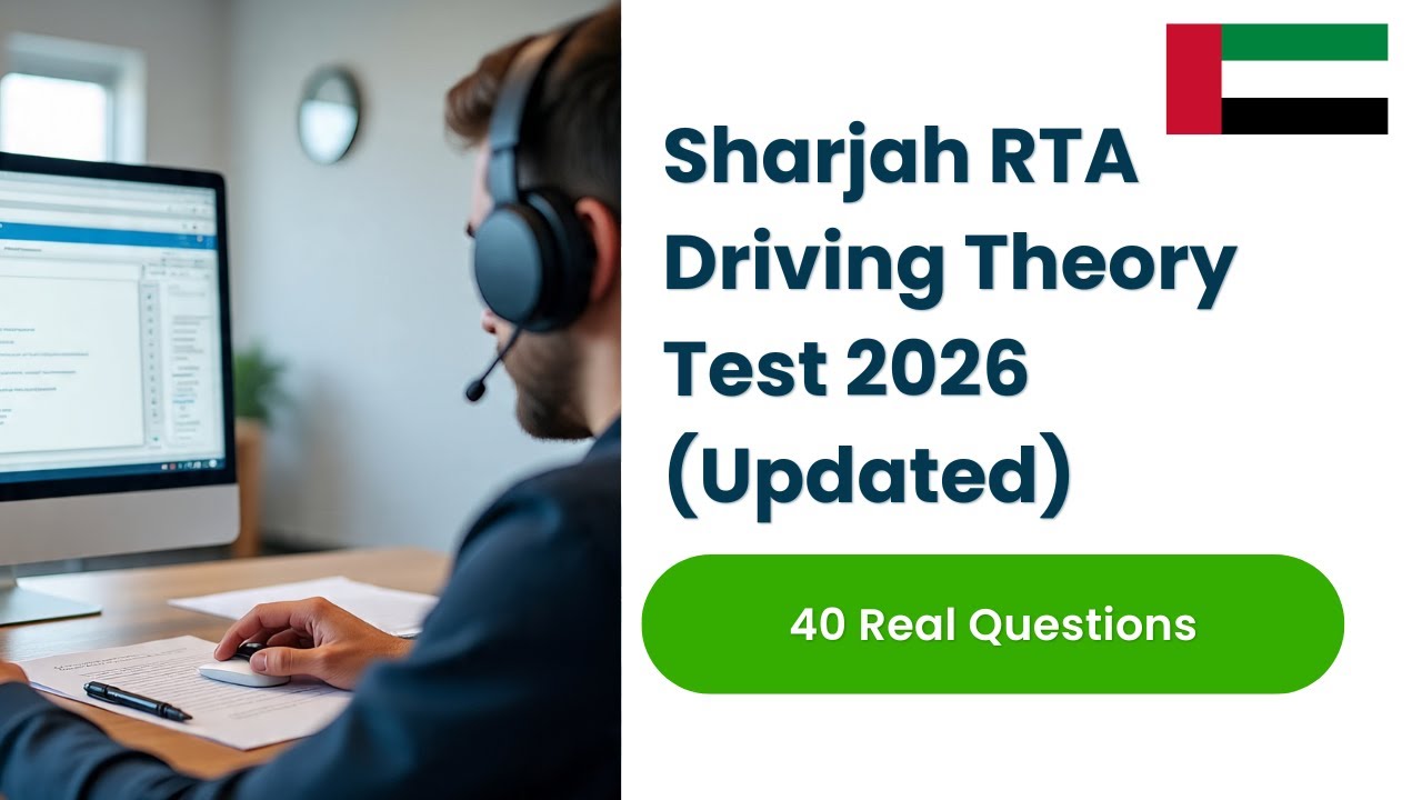 Sharjah RTA Driving Theory Test 2026 (Updated) 40 Questions & Answers