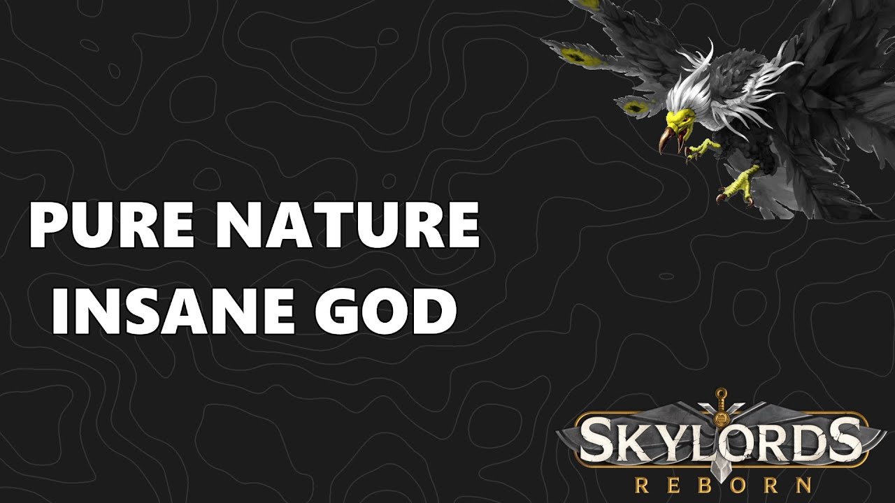 Skylords Reborn / BattleForge - Insane God - Pure Nature