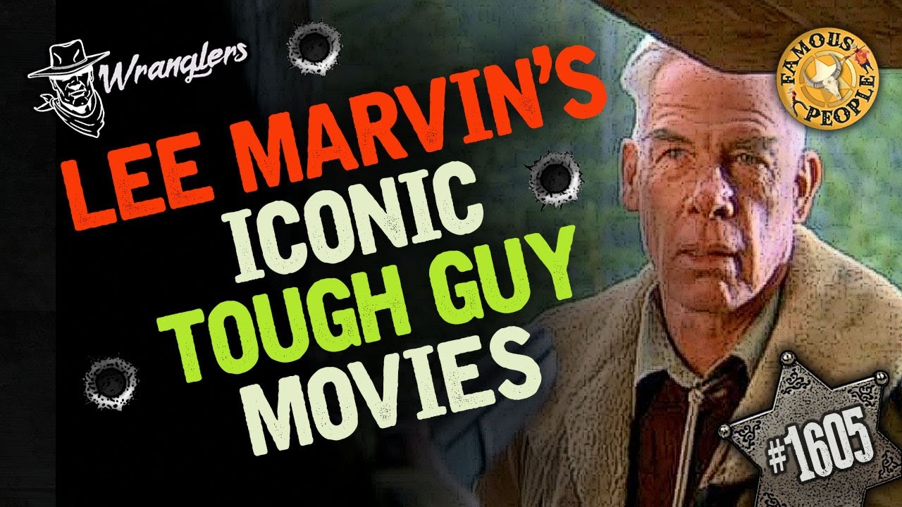 Lee Marvin’s Iconic Tough Guy Movies