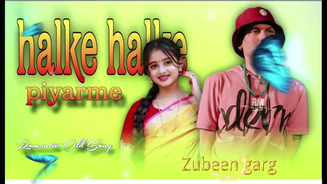 Halke halke piyarme.new hindi song zubeen garg ❤️❤️❤️🎻🎶