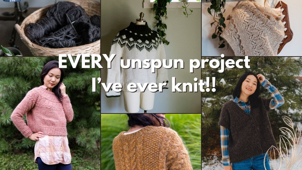Every unspun yarn pattern I've ever knit + my future project plans for knitting unspun