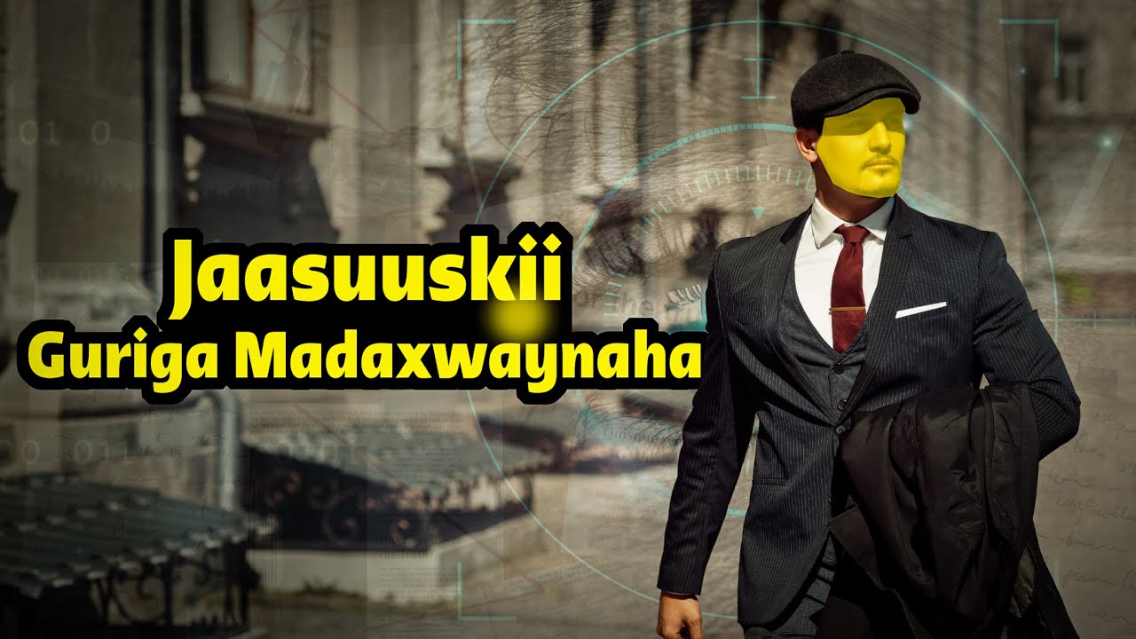 Jaasuuskii laga helay guriga Madaxwaynaha!