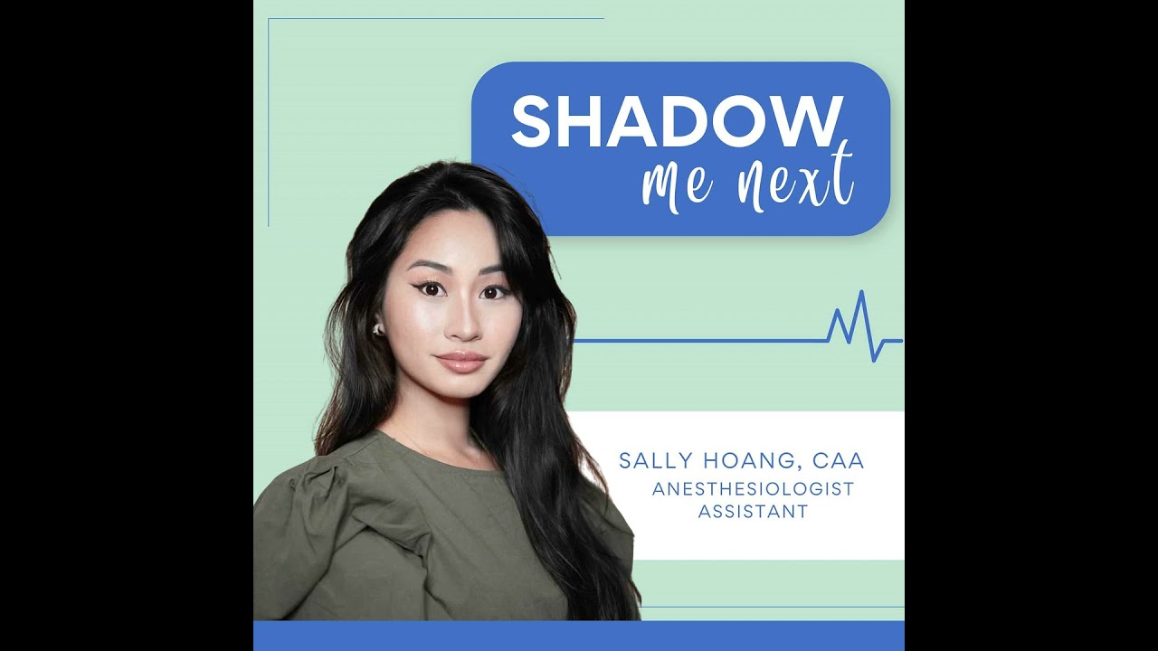 Why becoming a Certified Anesthesiology Assistant (CAA) might be your perfect career | Sally Hoan...