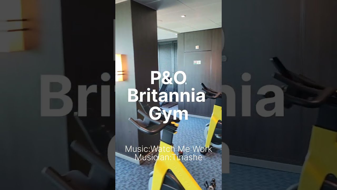 P&O Britannia Gym - Walk Through & Equipment