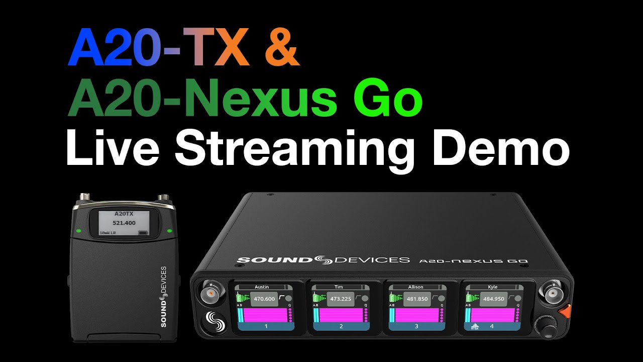 A20-Nexus Go and A20-TX Live-Streaming Demo