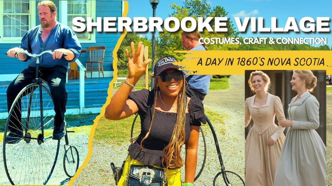 Time Travel in Nova Scotia: Sherbrooke Village Lives in 1860
