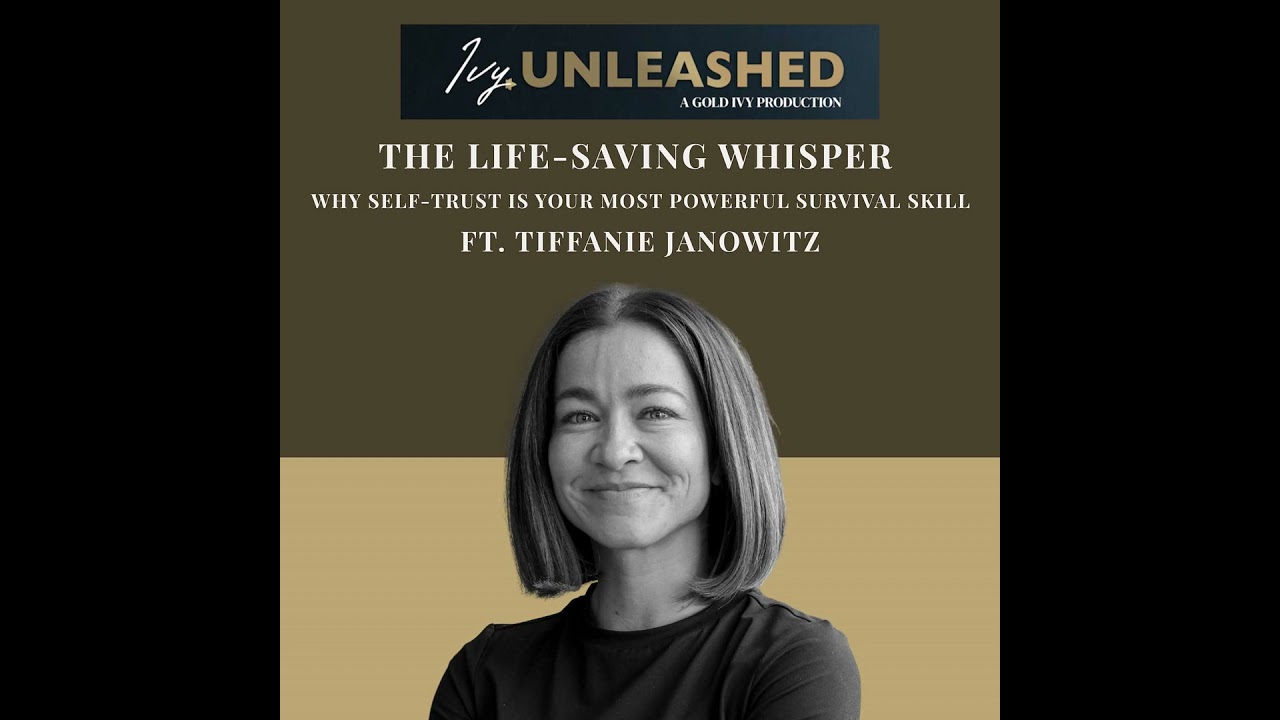 279. The Life-Saving Whisper- Why Self-Trust is Your Most Powerful Survival Skill ft. Tiffanie Ja...