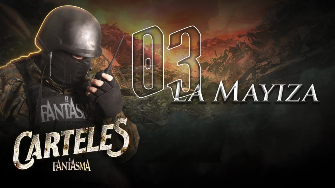 El Fantasma - La Mayiza (Letra Oficial)